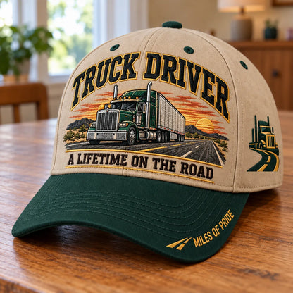 🚛 Truck Driver A Lifetime On The Road – Miles Of Pride Baseball Cap