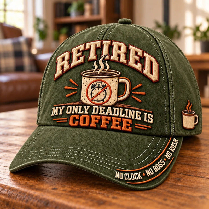 ☕ Retired My Only Deadline Is Coffee Baseball Cap – Funny Retirement Gift