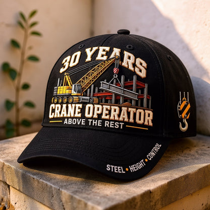 🏗️ 30 Years Above The Rest Crane Operator Milestone Baseball Cap – Customizable Years