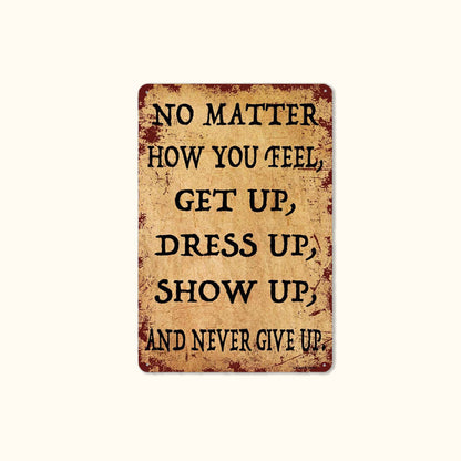 Retro Motivational Quote Metal Wall Sign, Rustic Vintage Decor Plaque for Home