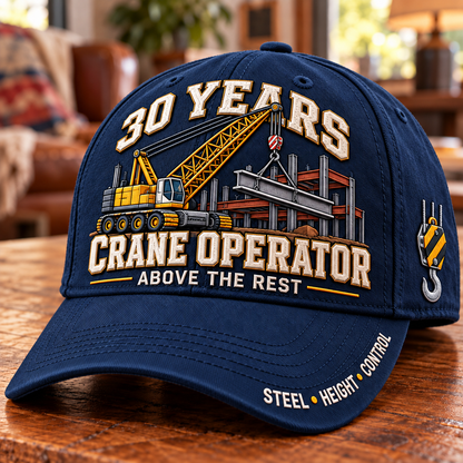 🏗️ 30 Years Above The Rest Crane Operator Milestone Baseball Cap – Customizable Years
