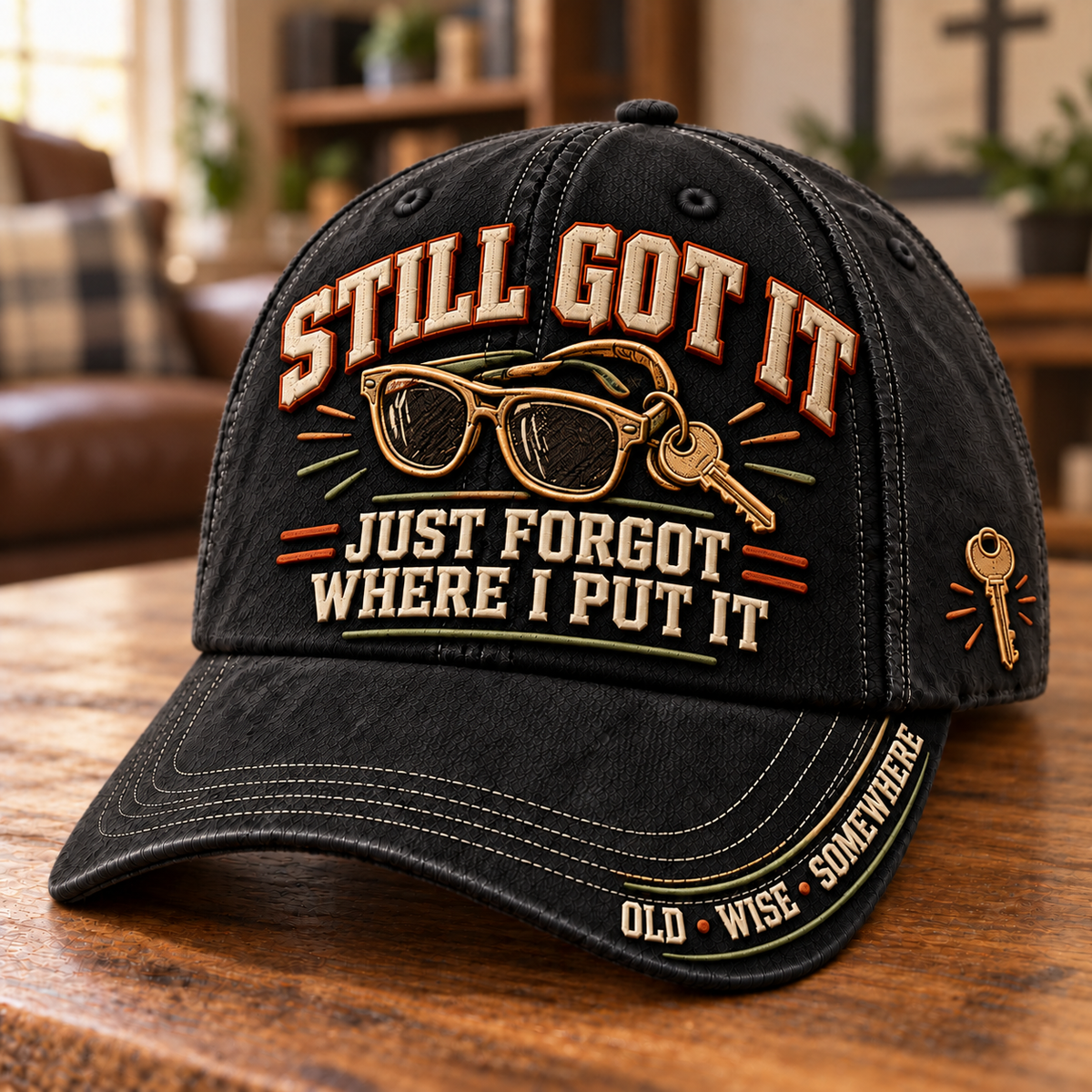😎 Still Got It, Just Forgot Where I Put It – Funny Aging Baseball Cap
