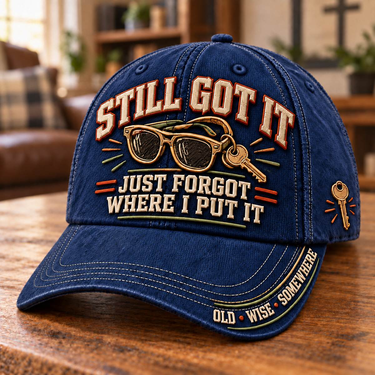 😎 Still Got It, Just Forgot Where I Put It – Funny Aging Baseball Cap