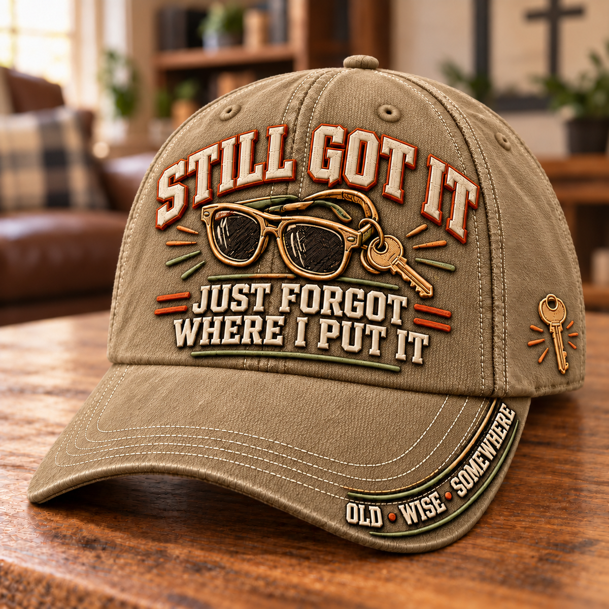 😎 Still Got It, Just Forgot Where I Put It – Funny Aging Baseball Cap