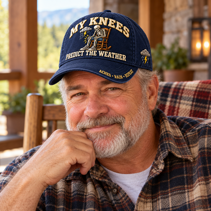 💀 My Knees Predict The Weather Funny Aging Humor Baseball Cap